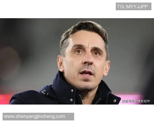 足球明星内维尔的生平与成就以及精彩瞬间图片分享